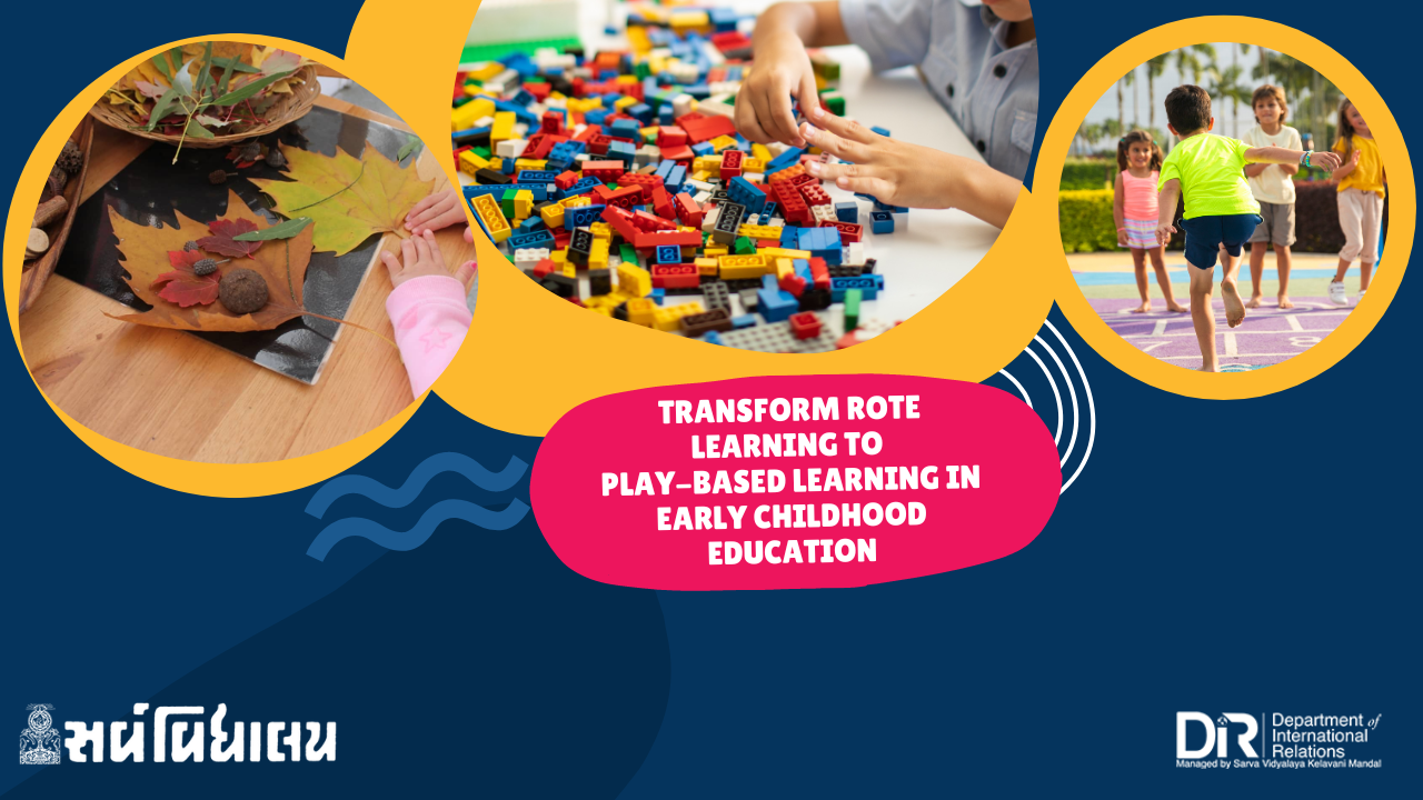 4 Ways to Transform Rote Learning to Play Based Learning in Early